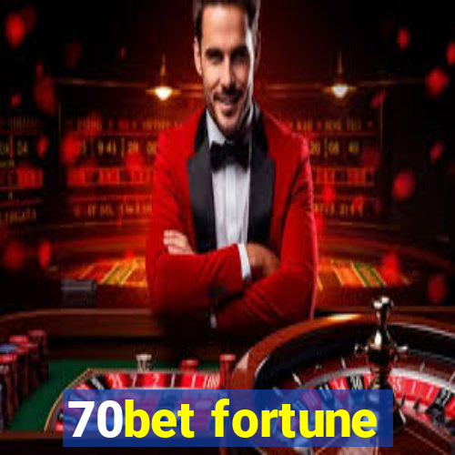 70bet fortune